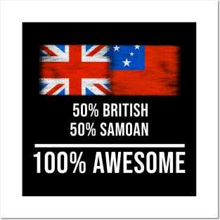 50% British 50% Samoan 100% Awesome - Gift for Samoan Heritage From Samoa Posters and Art